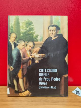 Catecismo breve de Fray Pedro Vives