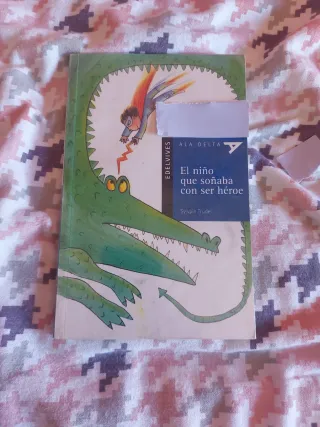 El niño que soñaba con ser héroe (Spanish Edition)