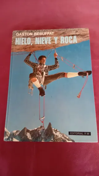 LIBRO " HIELO, NIEVE Y ROCA "