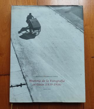 Libro Historia de la Fotografía en Gijón 1839-1936