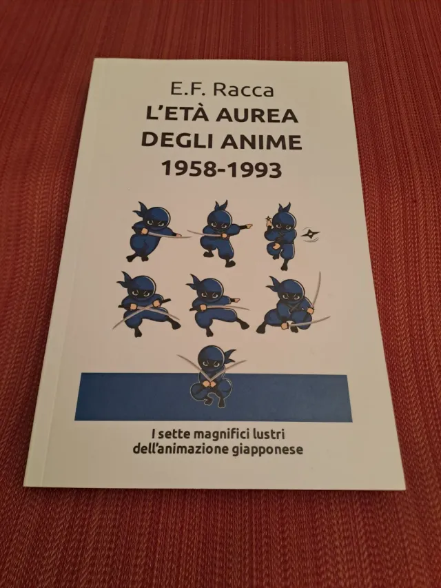 L' età Aurea Degli Anime 1958-1993 I Sette Magn...