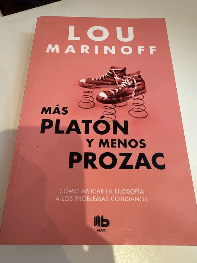 Más platón y menos prozac ￼