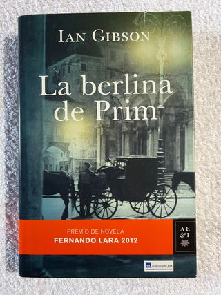 La berlina de Prim: Premio de Novela Fernando L...