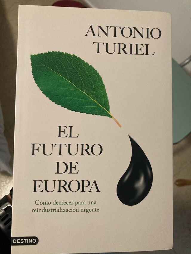 El futuro de Europa: Cómo decrecer para una rei...