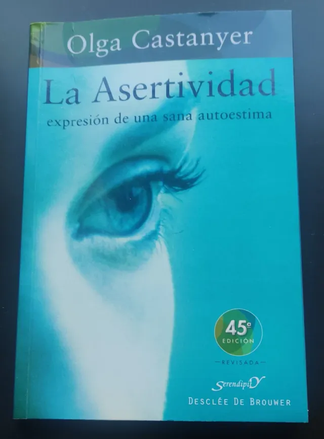 La Asertividad: Expresión de una Sana Autoestima