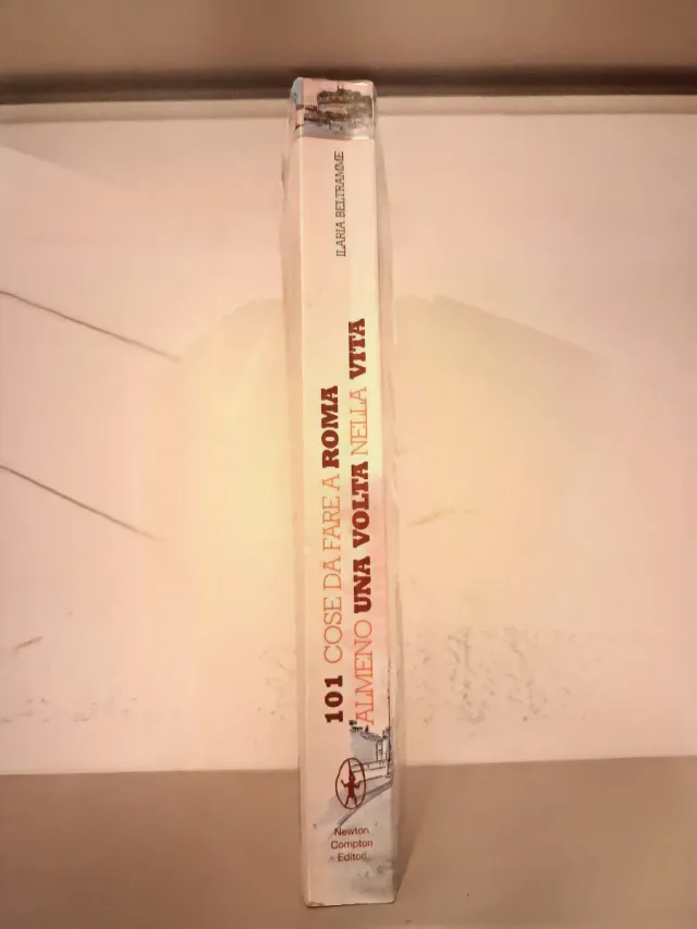 101 cose da fare a Roma almeno una volta nella ...