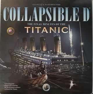 Collapsible D - The Final Minutes of the Titanic
