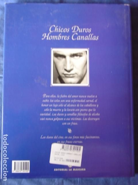 Chicos Duros, Hombres Canallas. Mujeres malas...