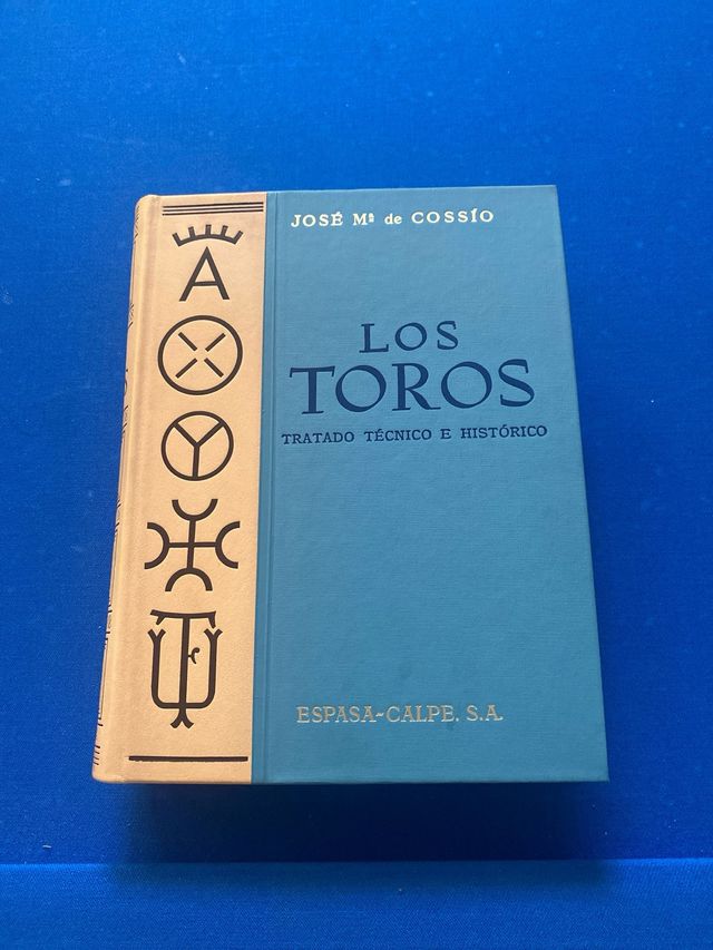 Los toros: Tratado técnico e histórico (Spani...