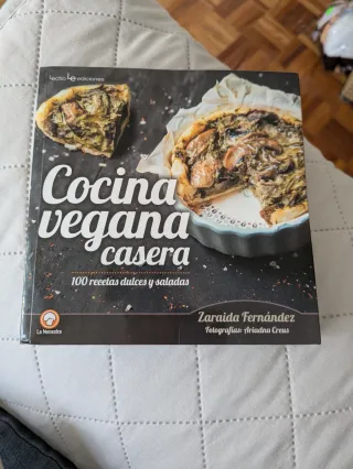 Cocina Vegana Casera 100 Recetas Dulces y Saladas