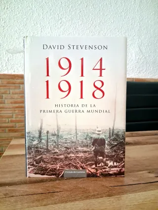 1914-1918. HISTORIA DE LA PRIMERA GUERRA MUNDIAL