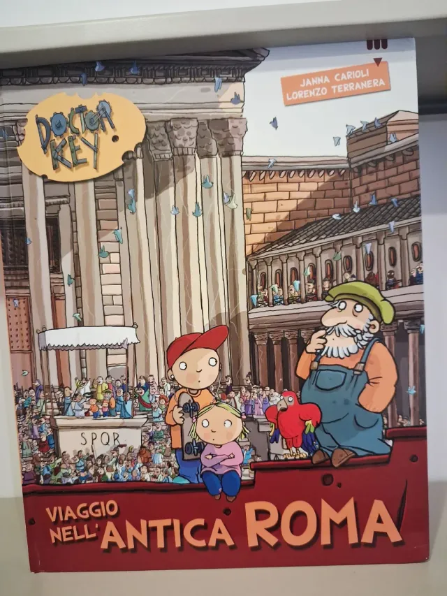 Viaggio nell'antica Roma. Doctor Key