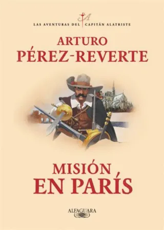 Misión en París (Las aventuras del capitán Alatris