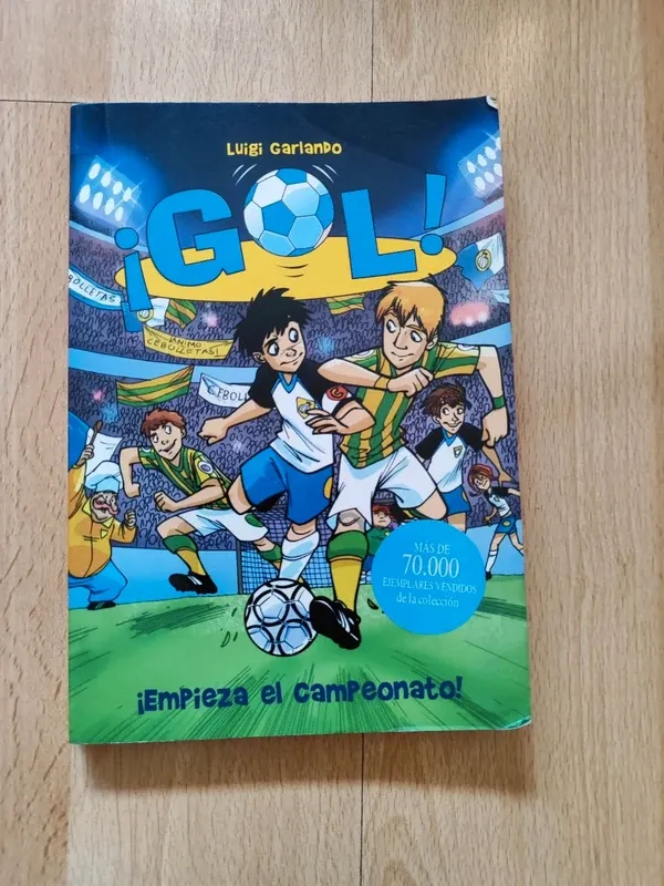 ¡Empieza el campeonato! (Serie ¡Gol! 3) (Gol / ...