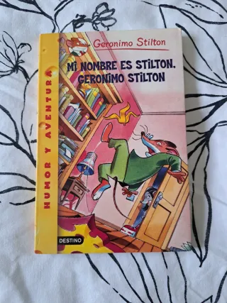 Mi Nombre Es Stilton, Geronimo Stilton/ My Name...