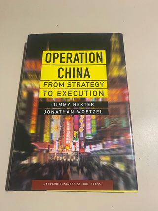 Operation China: From Strategy to Execution
