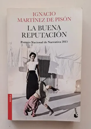 La buena reputación. Ignacio Martínez de Pisón.