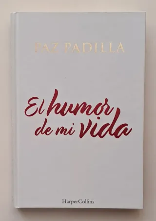 Libro El humor de mi vida. Autor Paz Padilla.