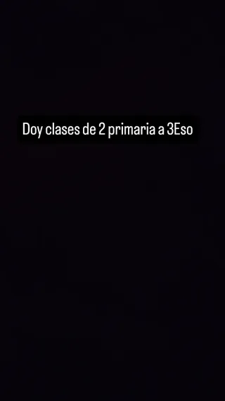 Doy clases a niños de 2 primaria a 3 eso.
