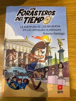 Los Forasteros del Tiempo 8: La aventura de los...