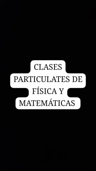 Clases de física y matemáticas