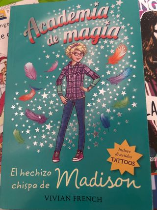 Academia de magia 2. El hechizo chispa de Madis...