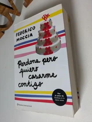 Perdona pero quiero casarme contigo (Spanish Ed...