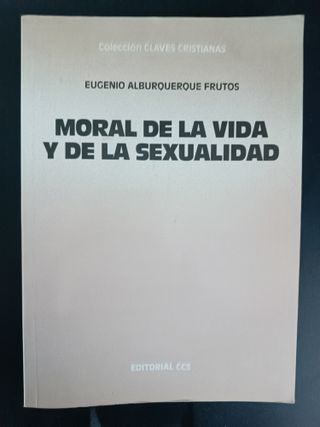 Moral de la sexualidad la vida en el amor