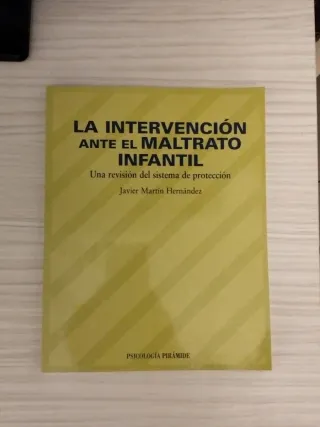 La intervención ante el maltrato infantil: Una ...