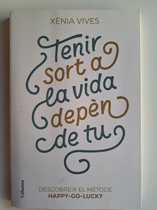 Tenir sort a la vida depèn de tu: Descobreix el...