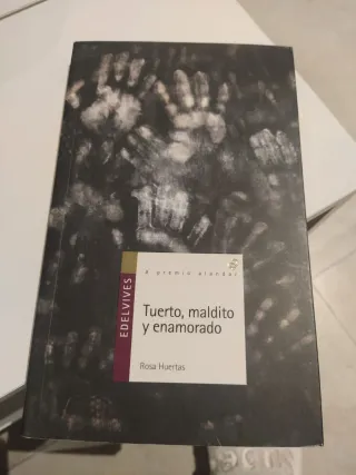 Tuerto, maldito y enamorado