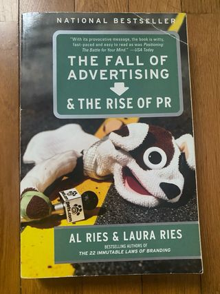 The Fall of Advertising and the Rise of PR