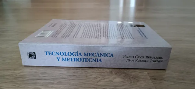 TECNOLOGIA MECÁNICA Y METROTECNIA de Pedro Coca
