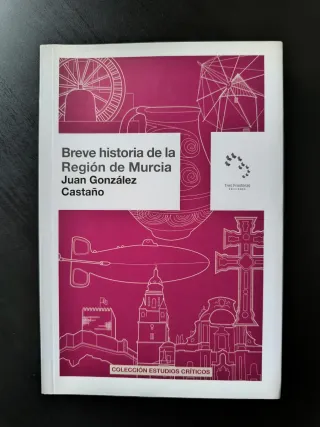 Libro "Breve historia de la Región de Murcia"