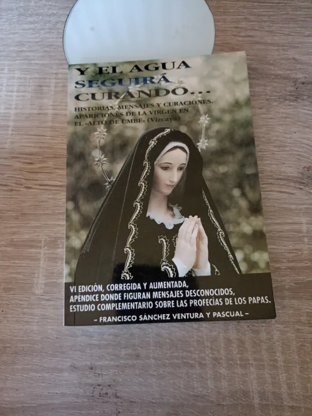 Y el agua seguirá curando ... apariciones de la...