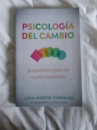 Psicología Del Cambio: Preparados para un Nuevo...