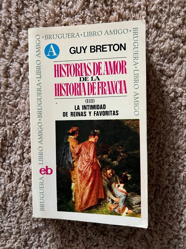 Historias de amor de la historia de Francia III