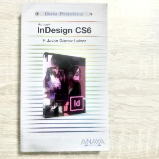 InDesign CS6. Guía práctica.