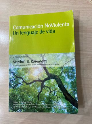 Comunicación no violenta. Un lenguaje de vida. ...