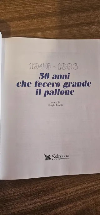 1946-1996: 50 Anni Che Fecero Grande Il Pallone