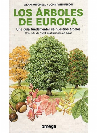 LOS ÁRBOLES DE EUROPA A. Mitchell, J. Wilk