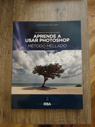 Aprende a Usar Photoshop. Método Mellado, Vol. 2