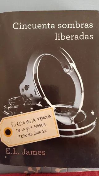 Cincuenta sombras liberadas (Cincuenta sombras ...