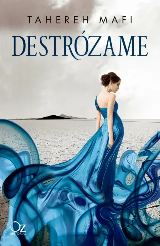 #1 Destrózame, Tahereh Mafi