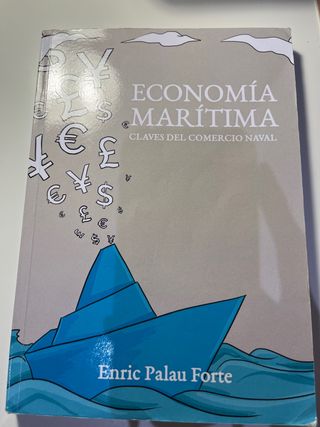 Economia Maritima: Claves del comercio naval (S...
