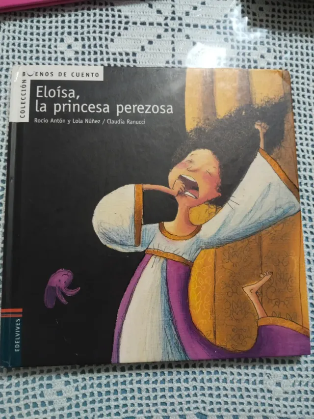Eloísa, la princesa perezosa (Buenos de cuento)...