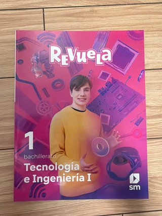Tecnología e Ingeniería I. 1 Bachillerato. Revuela