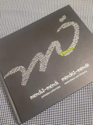 LIBRO Mendiz-Mendi Mendez-Mende : paisajes cultura