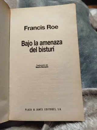 Bajo la amenaza del bisturí