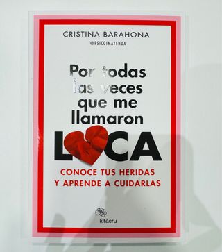 Libro ‘Por Todas las Veces que me Llamaron Loca’